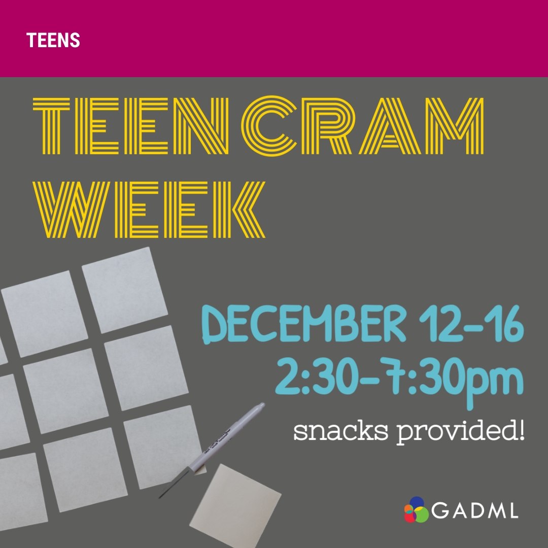 teen cram week December 12 thru 16 2:30 to 7:30pm