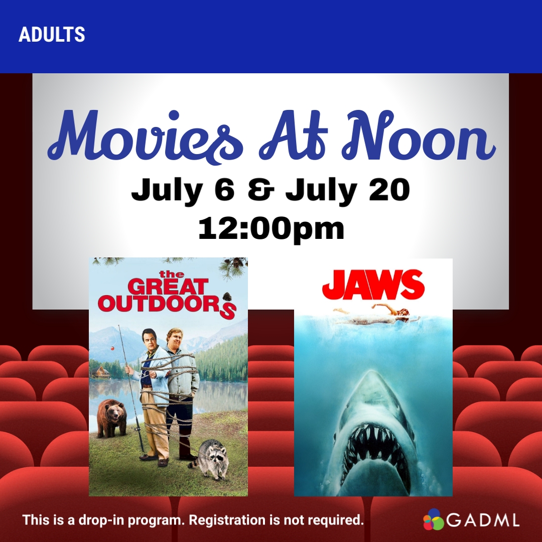 movies at noon july 6, 2023 the great outdoors and july 20, 2023 jaws