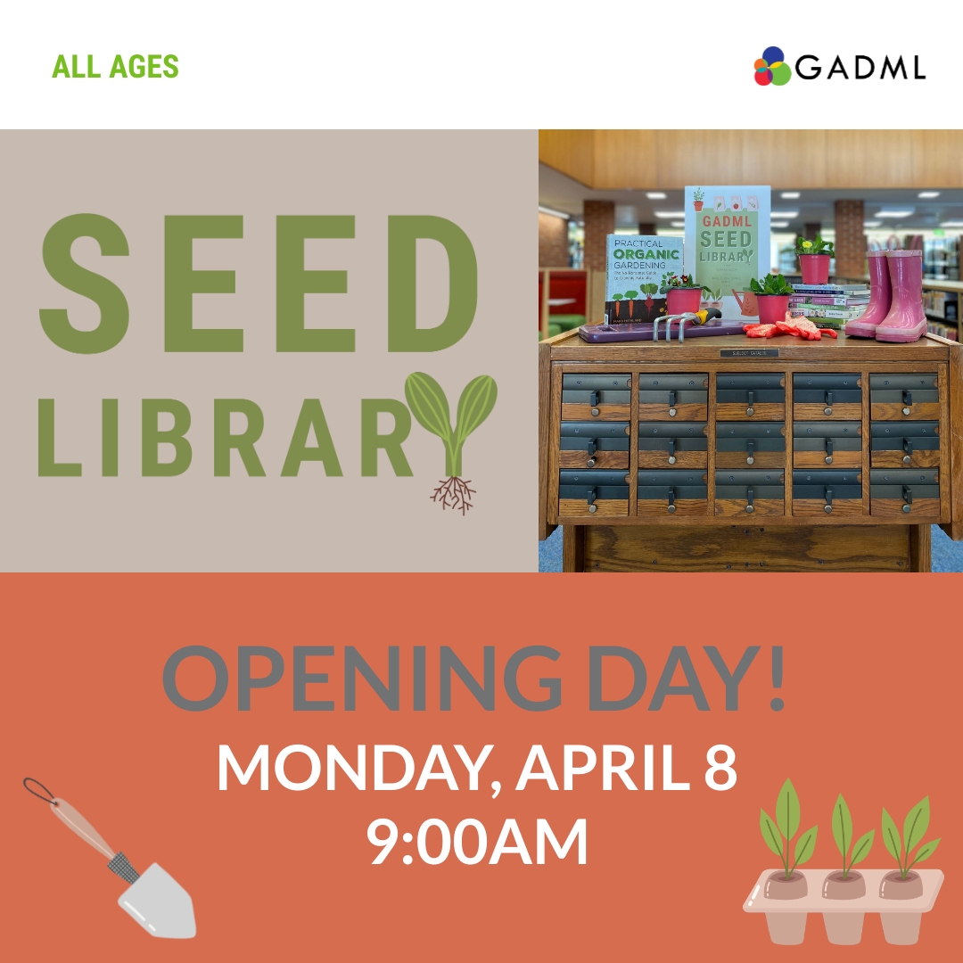 seed library opens monday april 8