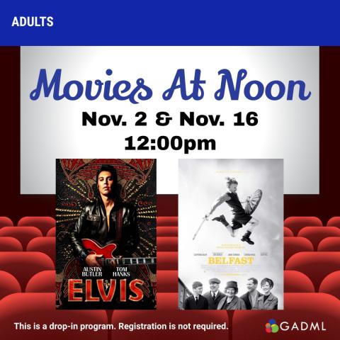 movies at noon november 2nd elvis and november 16th belfast