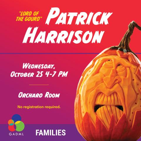 Lord of the Gourd Patrick Harrison October 25