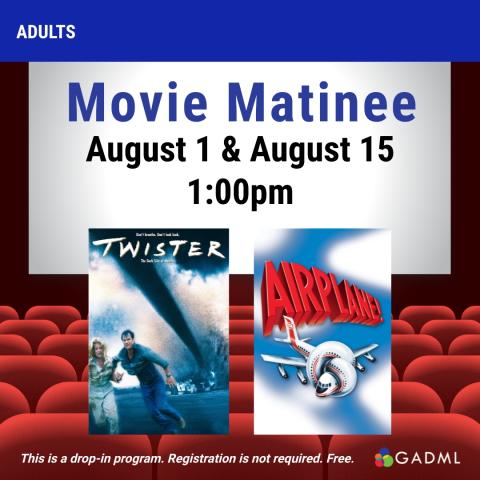 movie matinee series library auditorium thursday august 1st twister and thursday august 15th airplane