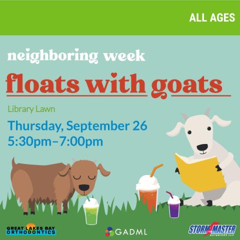 floats with goats, September 25, 5:30 to 7pm, Library Lawn