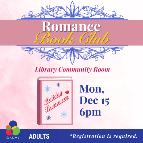 Romance Book Club Monday, December 15th from 6pm-7pm in the Library Community Room. Theme is Holiday Romances!