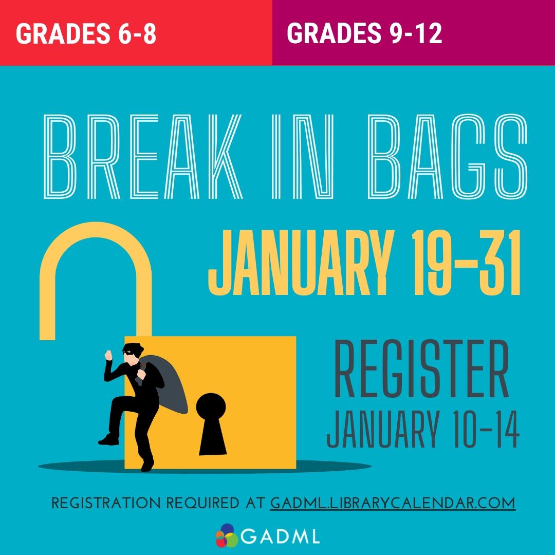 Break in Bags for teens